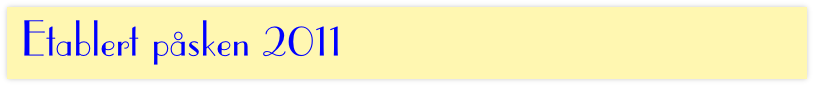 Etablert p�sken 2011
